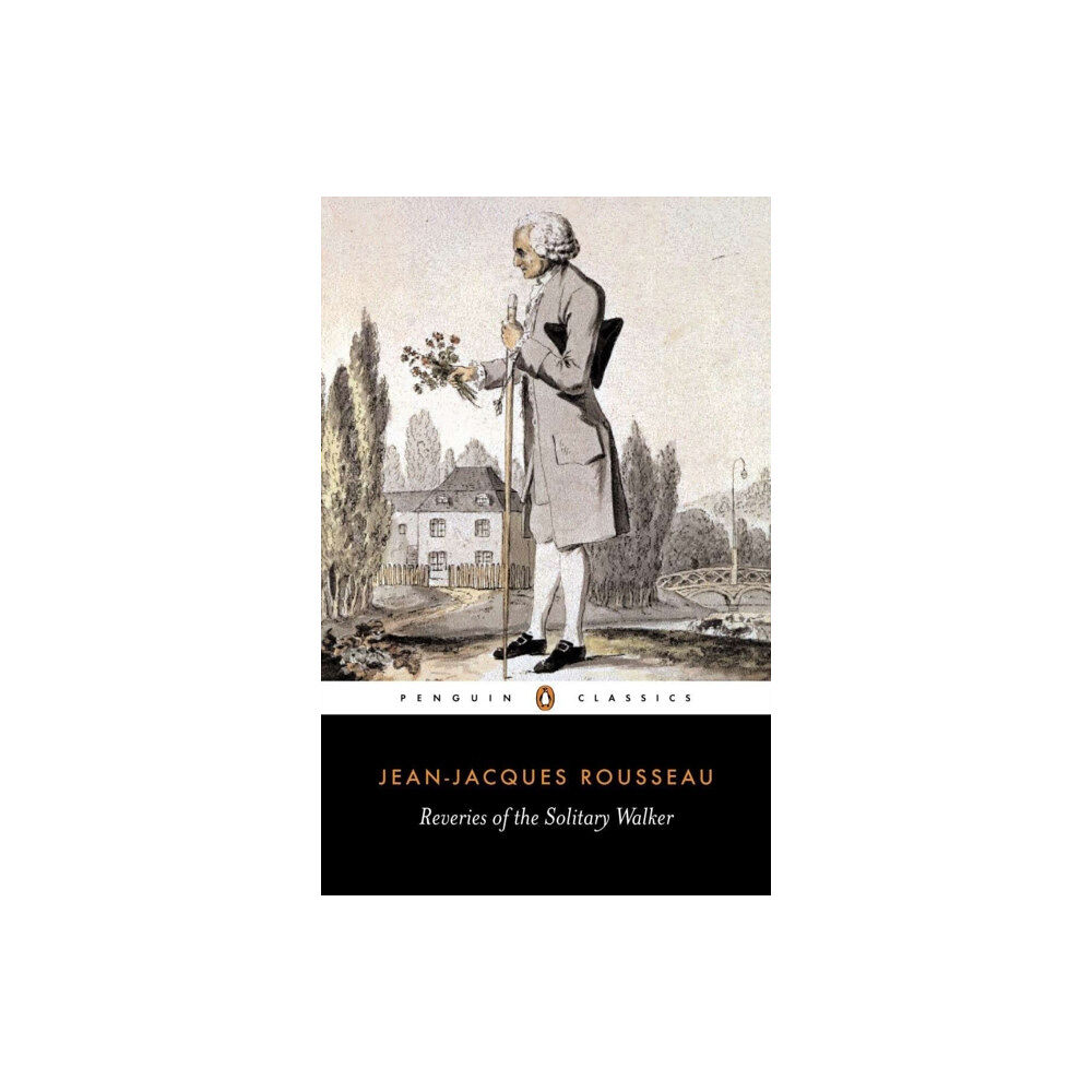 Penguin books ltd Reveries of the Solitary Walker (häftad, eng)