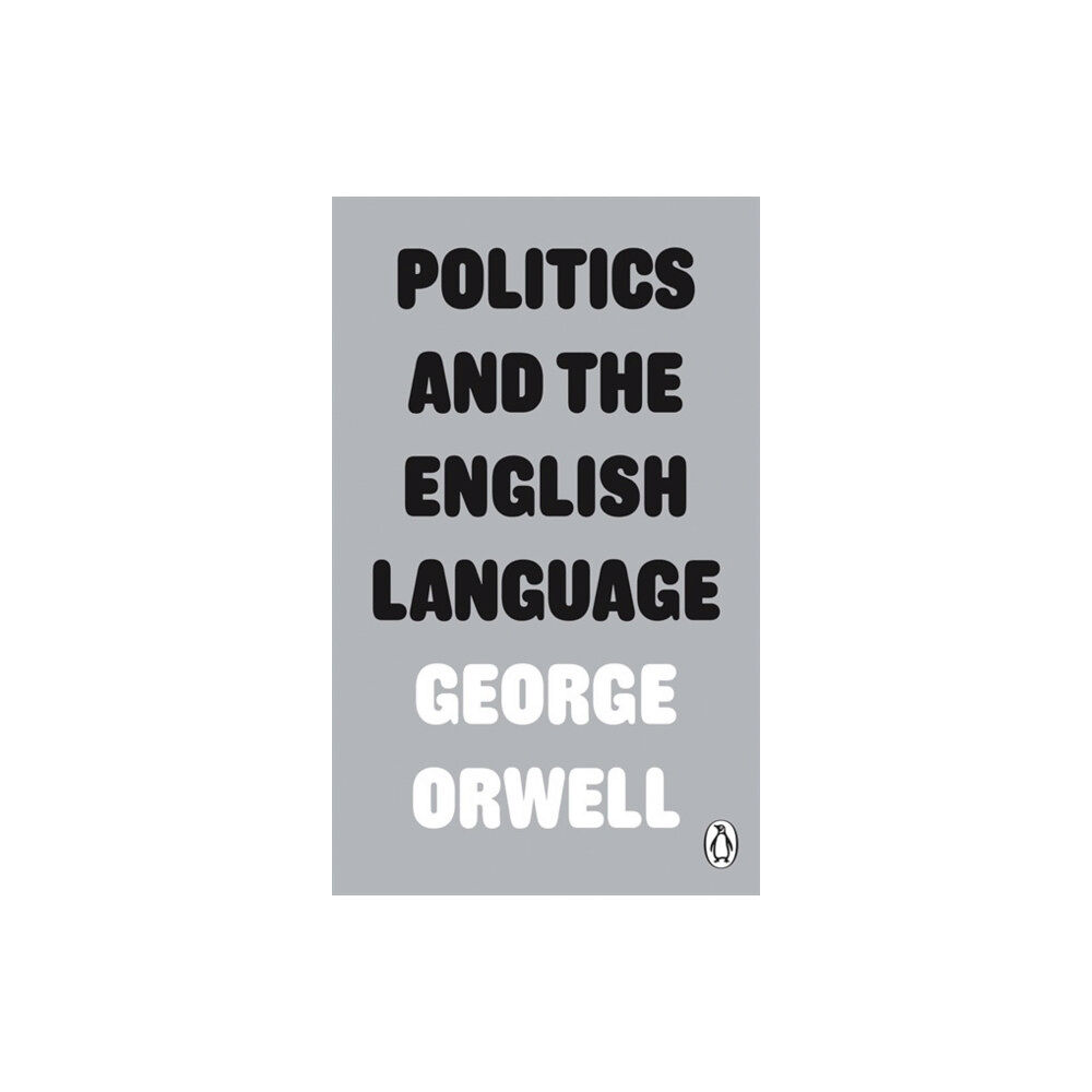 Penguin books ltd Politics and the English Language (häftad, eng)