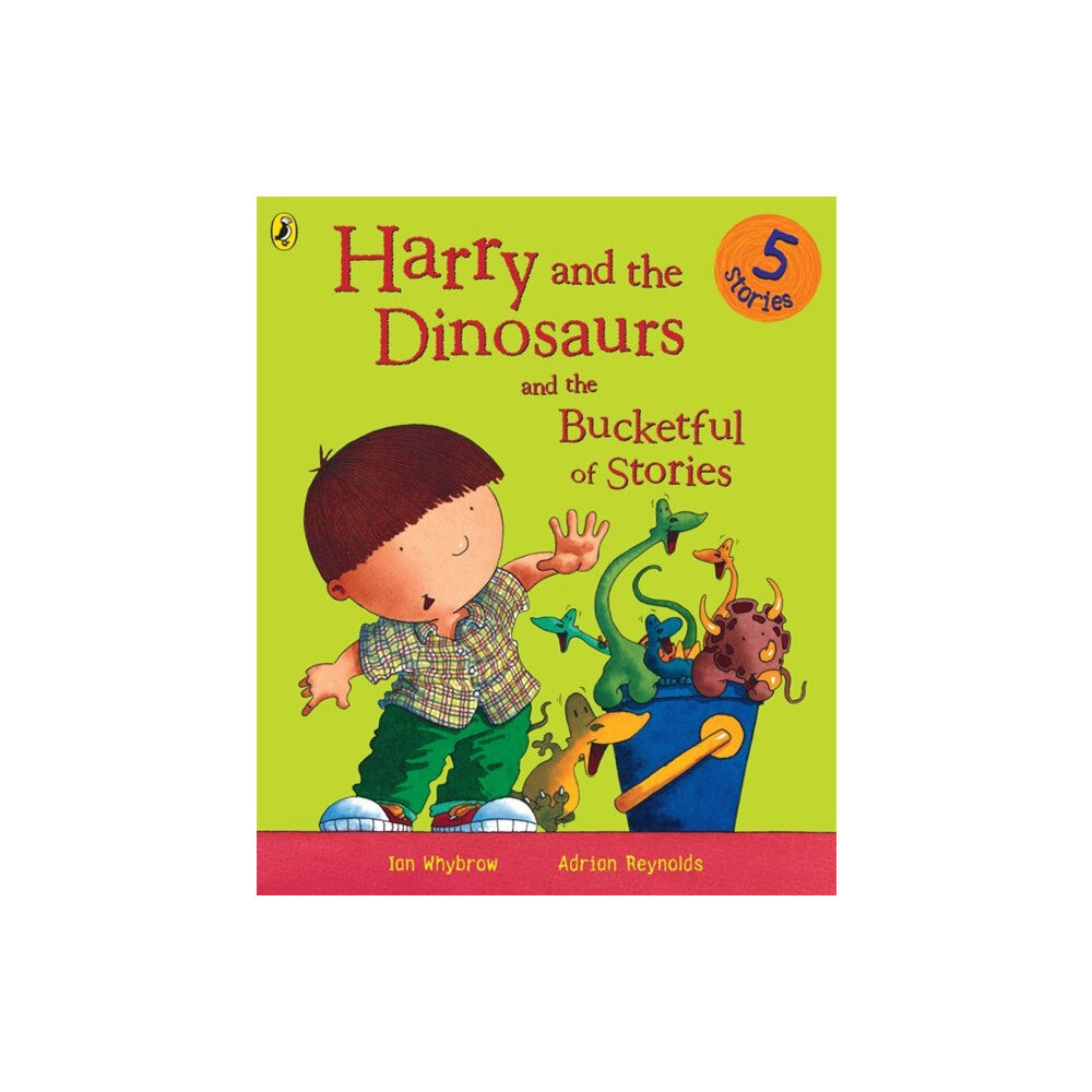 Penguin Random House Children's UK Harry and the Dinosaurs and the Bucketful of Stories (häftad, eng)
