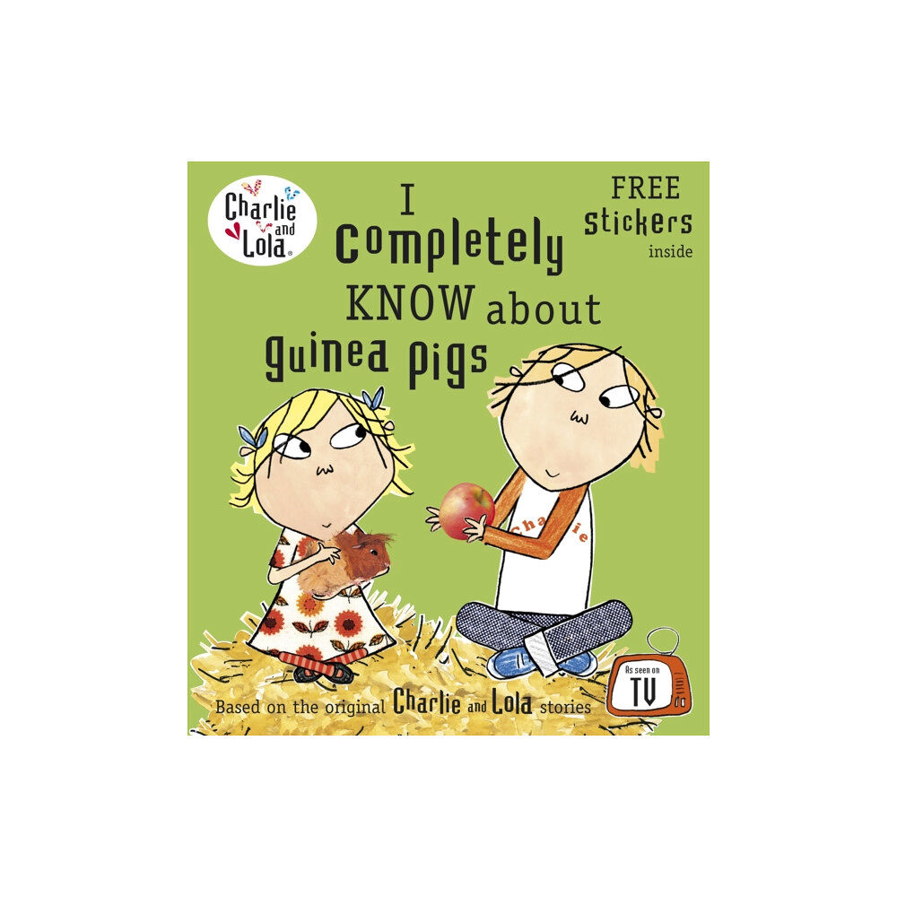 Penguin Random House Children's UK Charlie and Lola: I Completely Know About Guinea Pigs (häftad, eng)