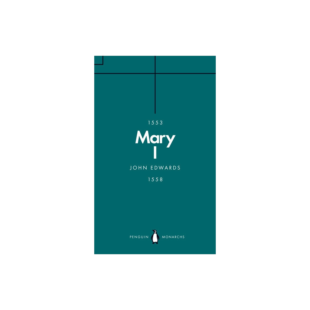 Penguin books ltd Mary I (Penguin Monarchs) (häftad, eng)