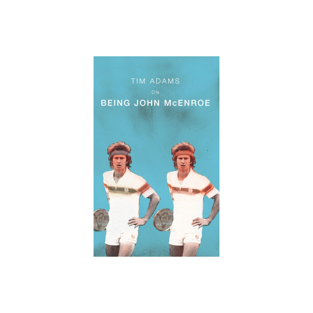 Vintage Publishing On Being John McEnroe (häftad, eng)