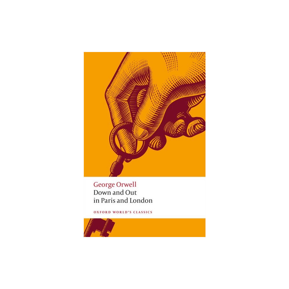 Oxford University Press Down and Out in Paris and London (häftad, eng)