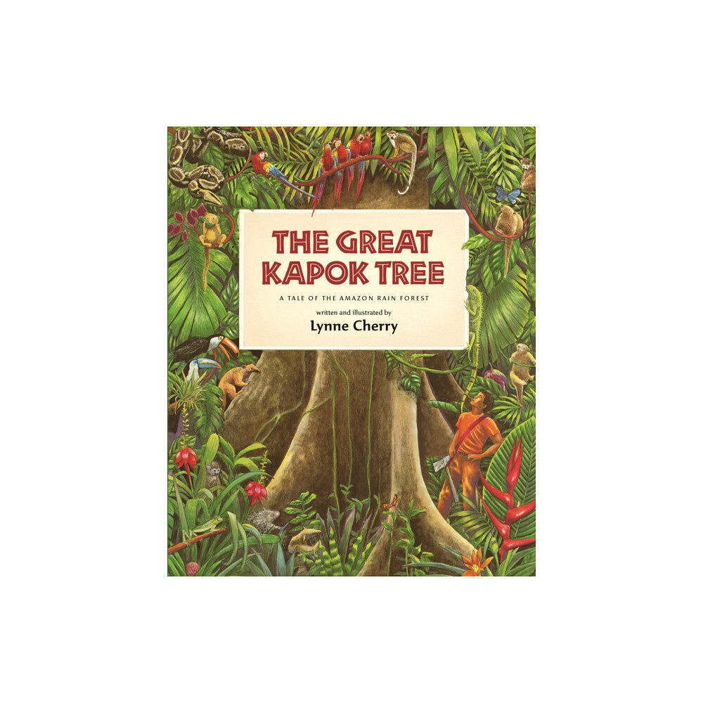 Harcourt Brace International The Great Kapok Tree: A Tale of the Amazon Rain Forest (häftad, eng)