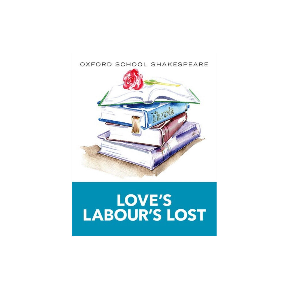 Oxford University Press Oxford School Shakespeare: Love's Labour's Lost (häftad, eng)