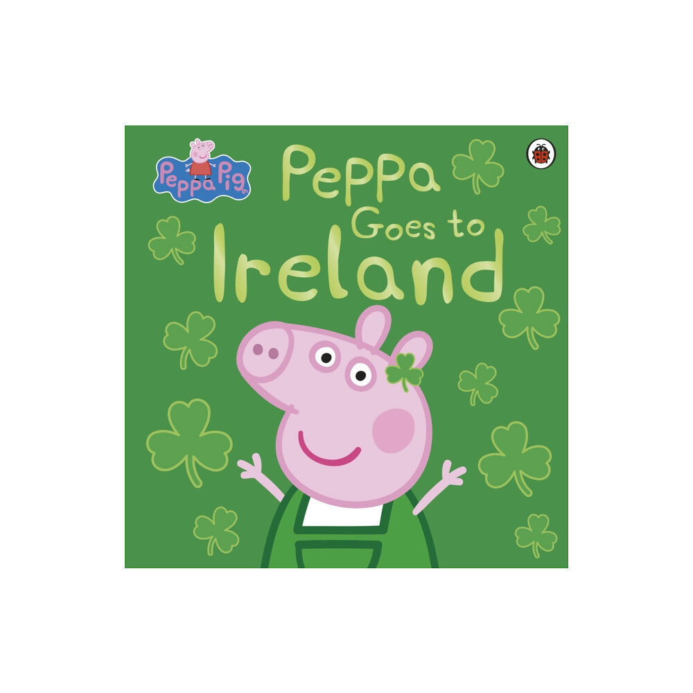 Penguin Random House Children's UK Peppa Pig: Peppa Goes to Ireland (häftad, eng)