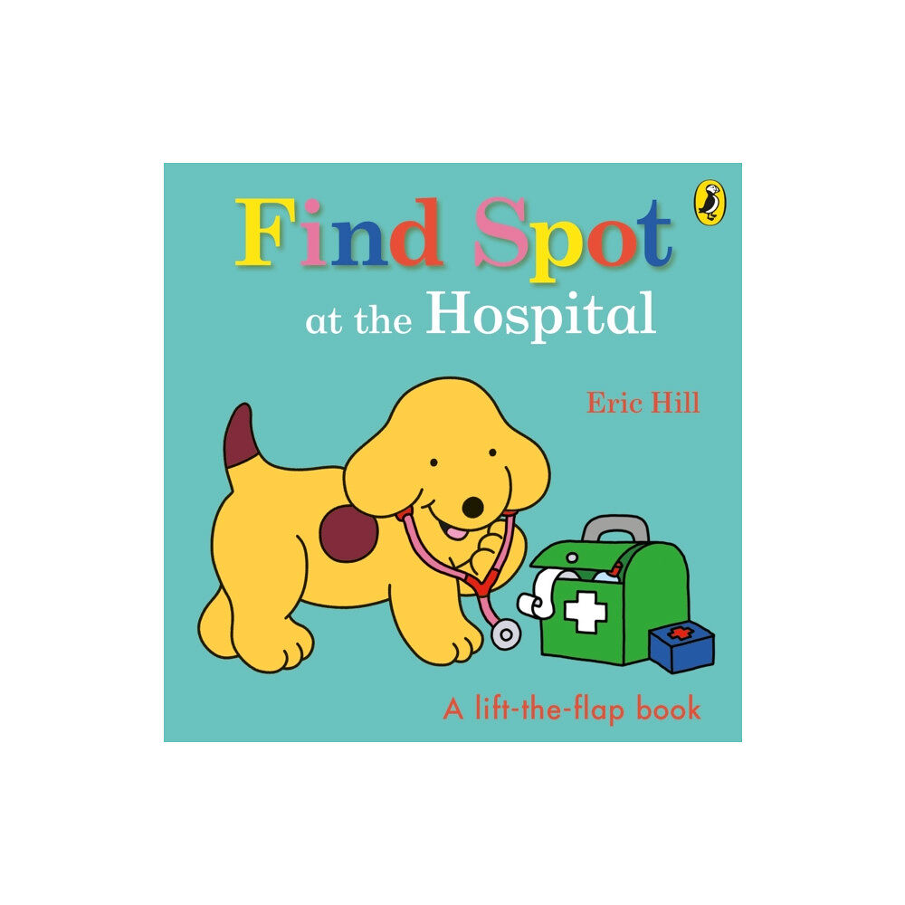 Penguin Random House Children's UK Find Spot at the Hospital (bok, board book, eng)