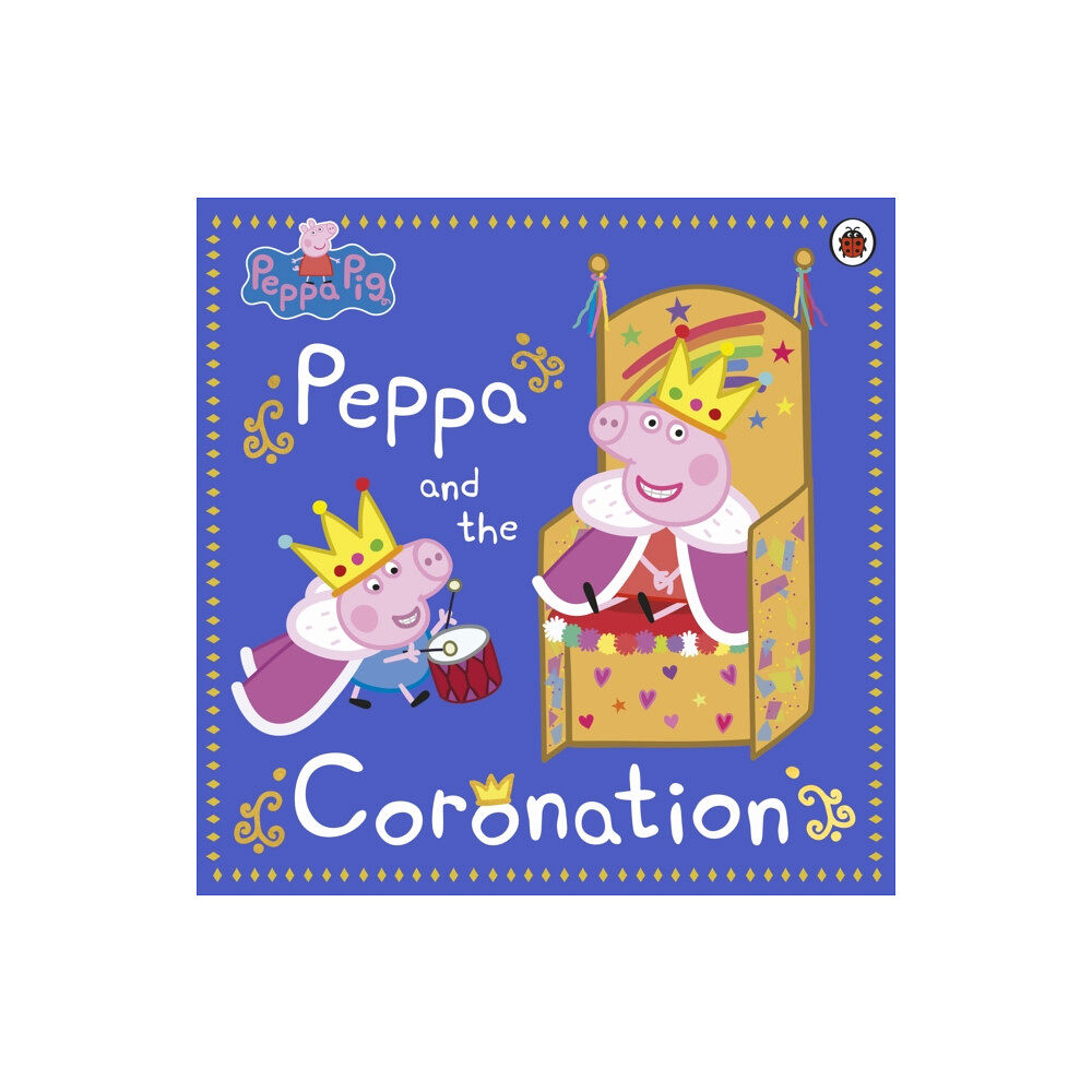 Penguin Random House Children's UK Peppa Pig: Peppa and the Coronation (häftad, eng)