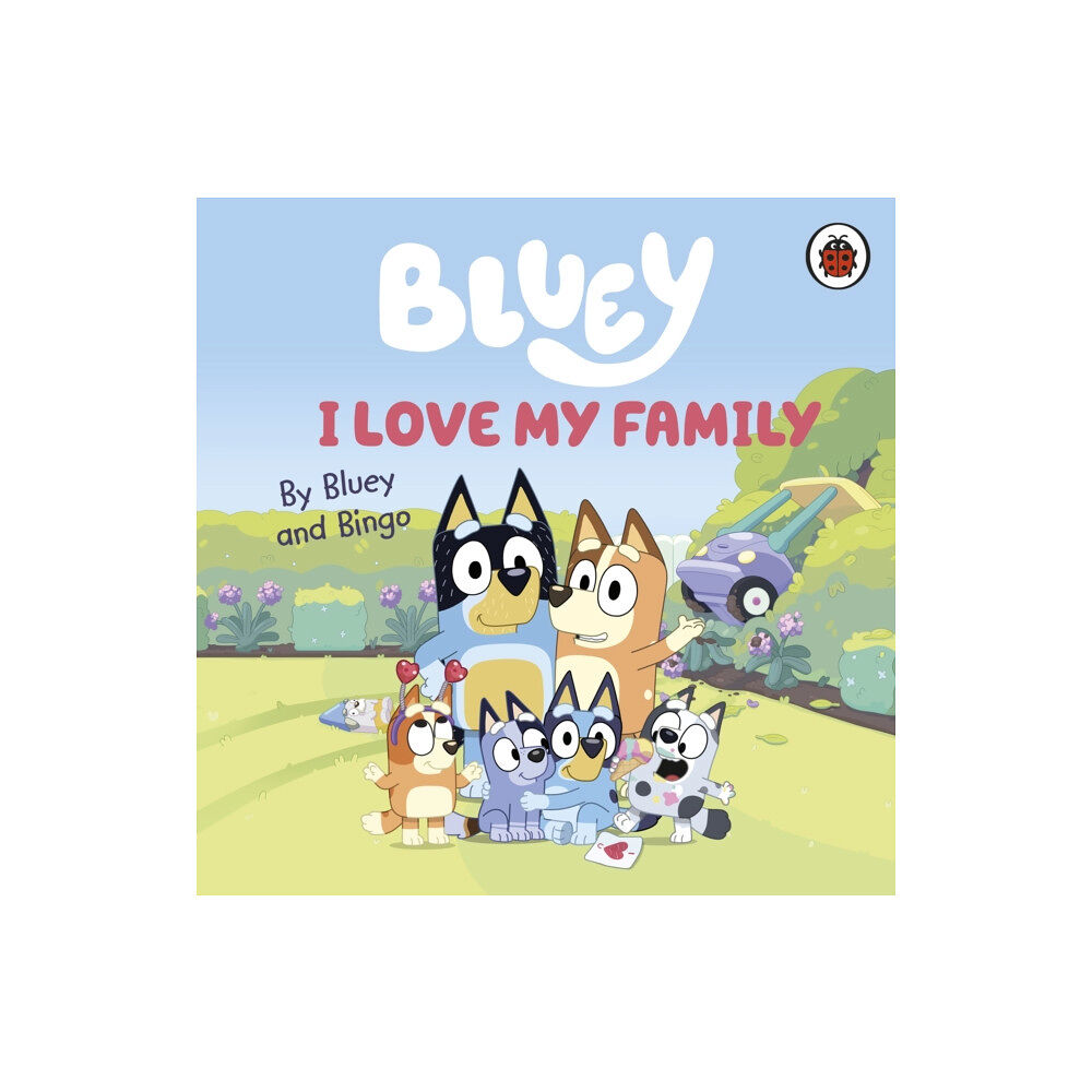 Penguin Random House Children's UK Bluey: I Love My Family (bok, board book, eng)