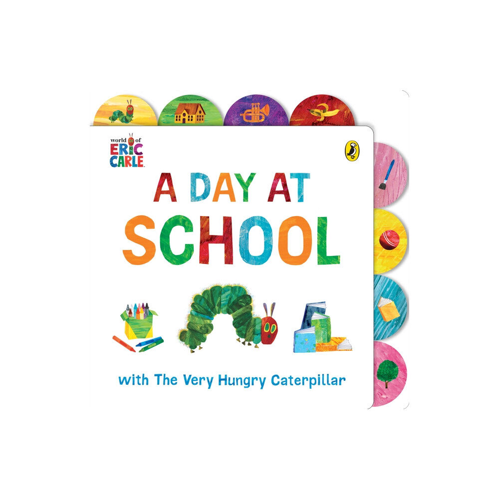 Penguin Random House Children's UK A Day at School with The Very Hungry Caterpillar (bok, board book, eng)