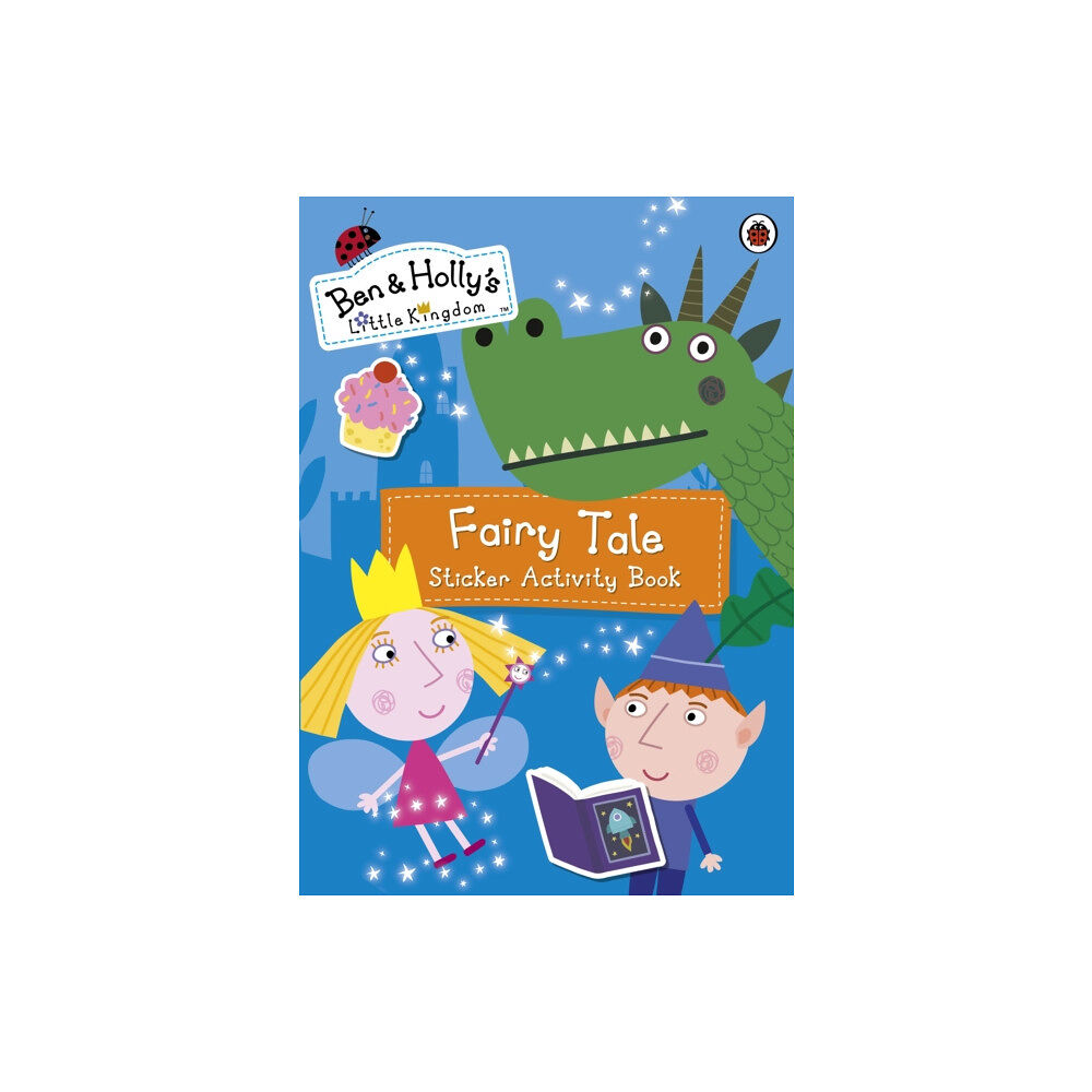 Penguin Random House Children's UK Ben and Holly's Little Kingdom: Fairy Tale Sticker Activity Book (häftad, eng)