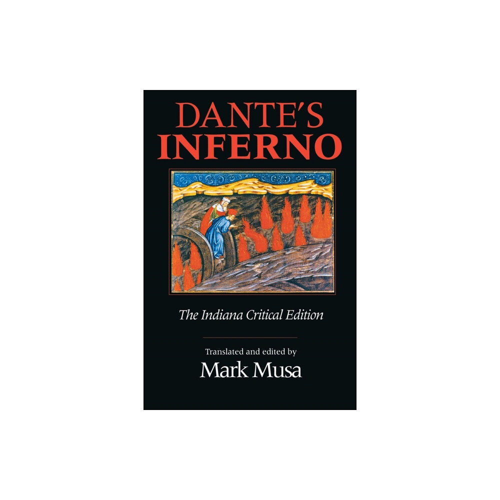 Indiana university press Dante's Inferno, The Indiana Critical Edition (häftad, eng)