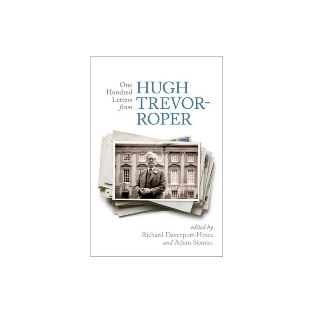 Oxford University Press One Hundred Letters From Hugh Trevor-Roper (häftad, eng)