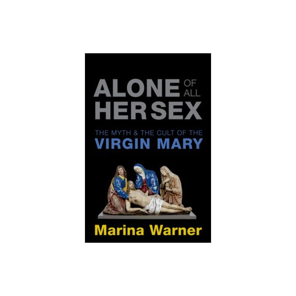 Oxford University Press Alone of All Her Sex (häftad, eng)