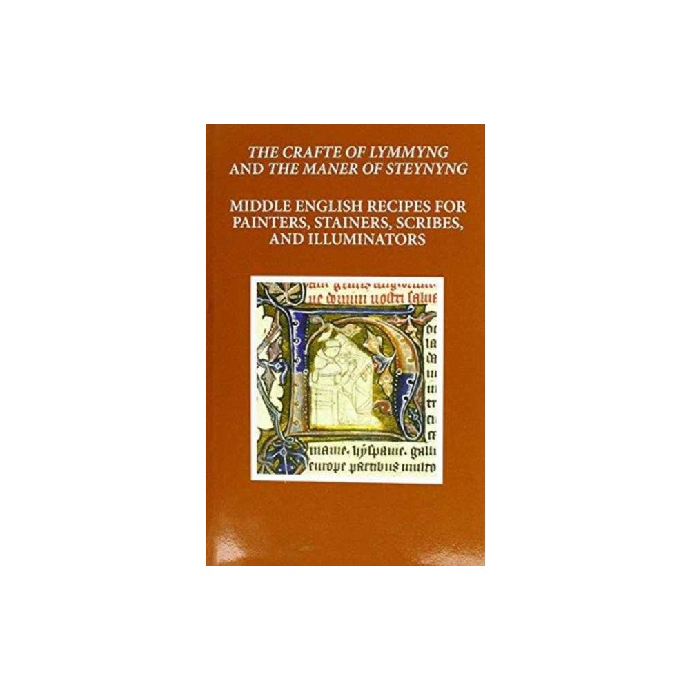 Oxford University Press The Craft of Lymmyng and The Maner of Steynyng (inbunden, eng)