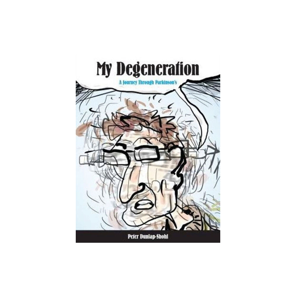 Pennsylvania State University Press My Degeneration (häftad, eng)