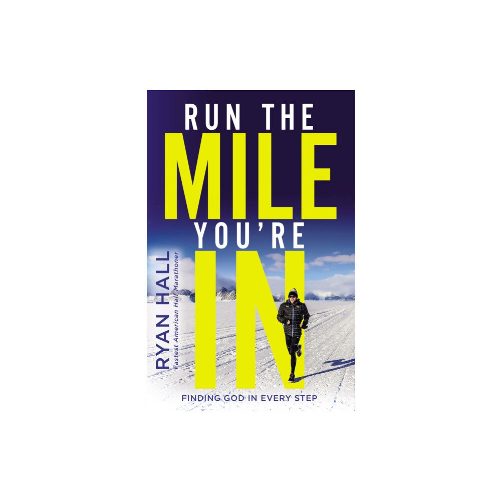 Zondervan Run the Mile You're In (inbunden, eng)