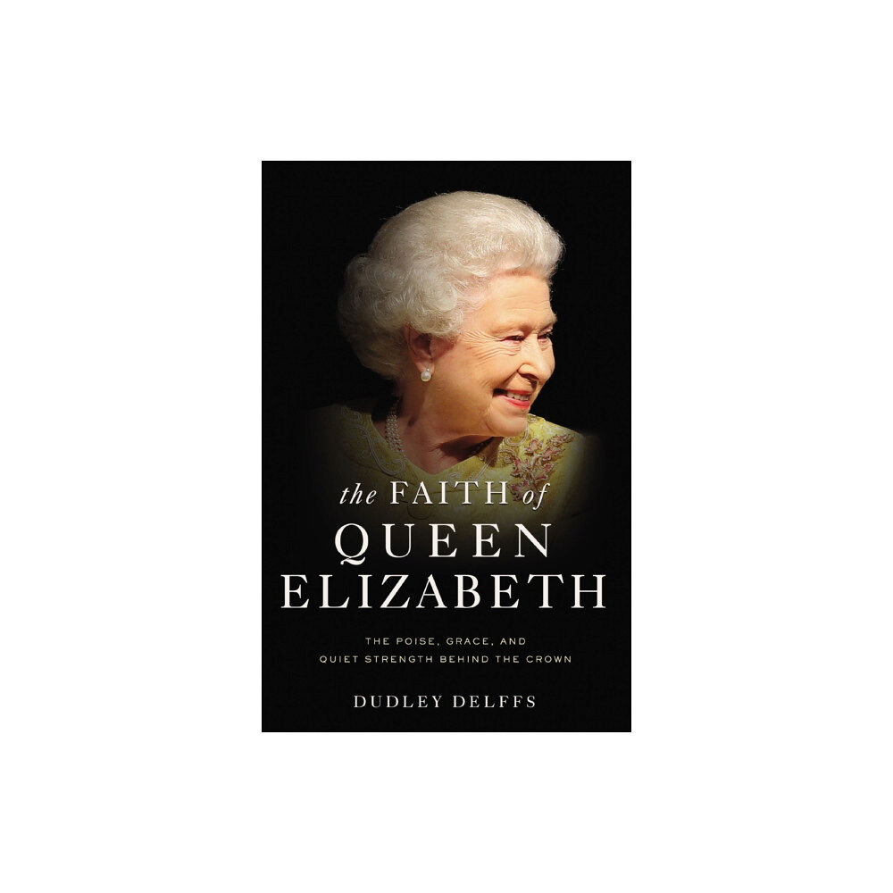 Zondervan The Faith of Queen Elizabeth (inbunden, eng)