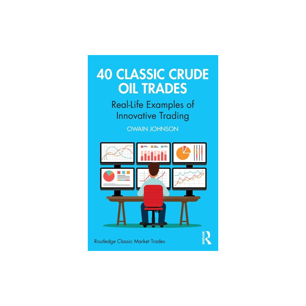 Taylor & francis ltd 40 Classic Crude Oil Trades (häftad, eng)