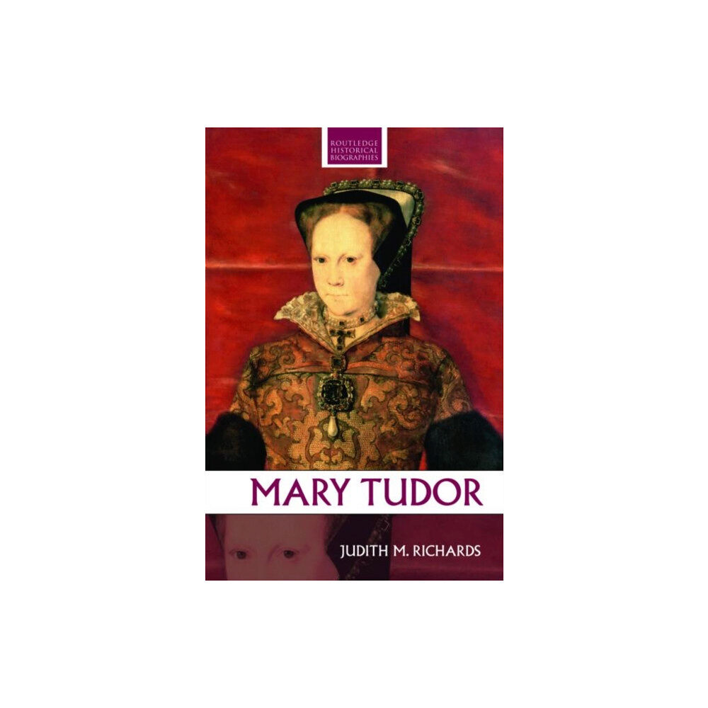 Taylor & francis ltd Mary Tudor (häftad, eng)