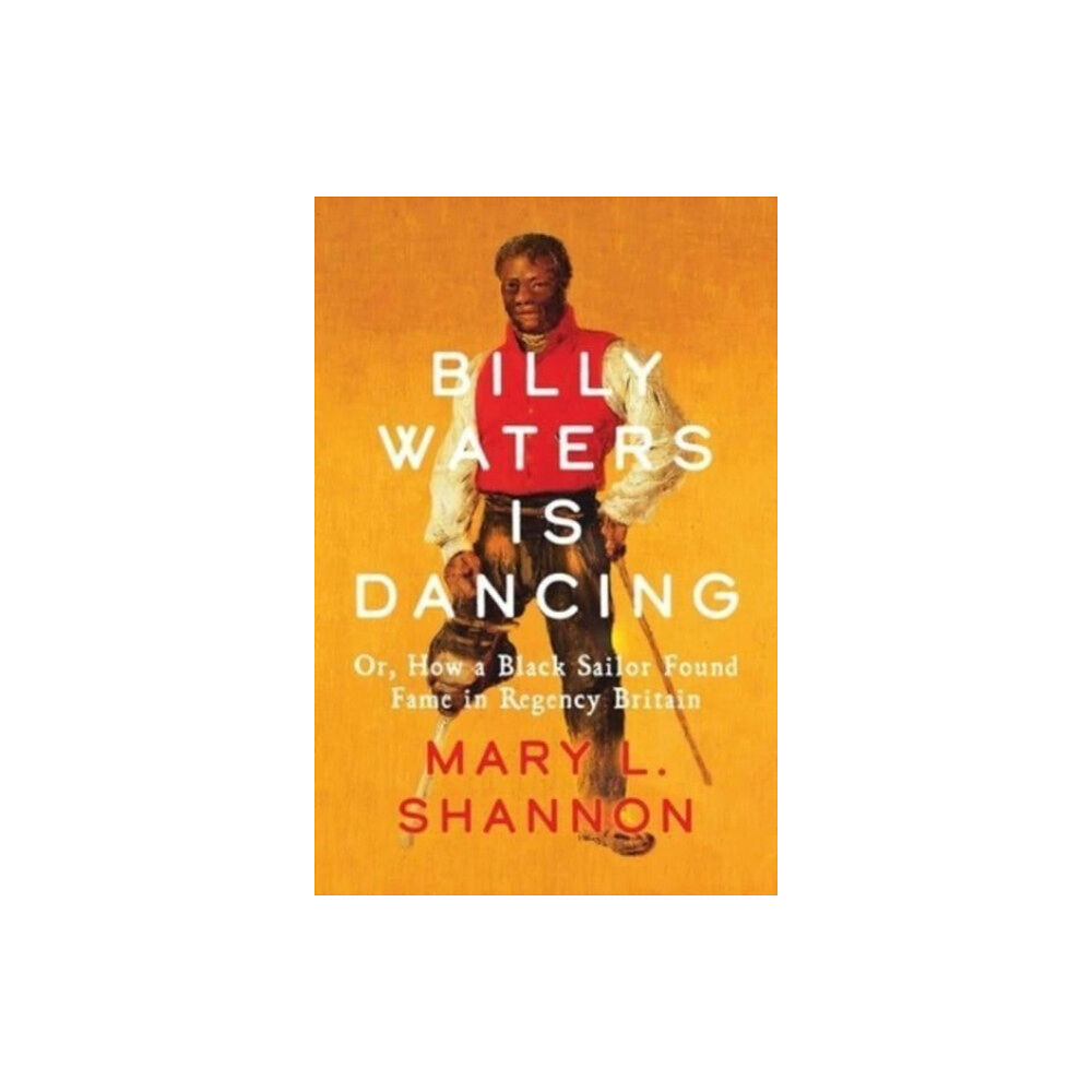 Yale university press Billy Waters is Dancing (inbunden, eng)