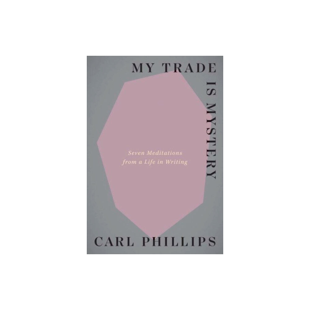 Yale university press My Trade Is Mystery (häftad, eng)