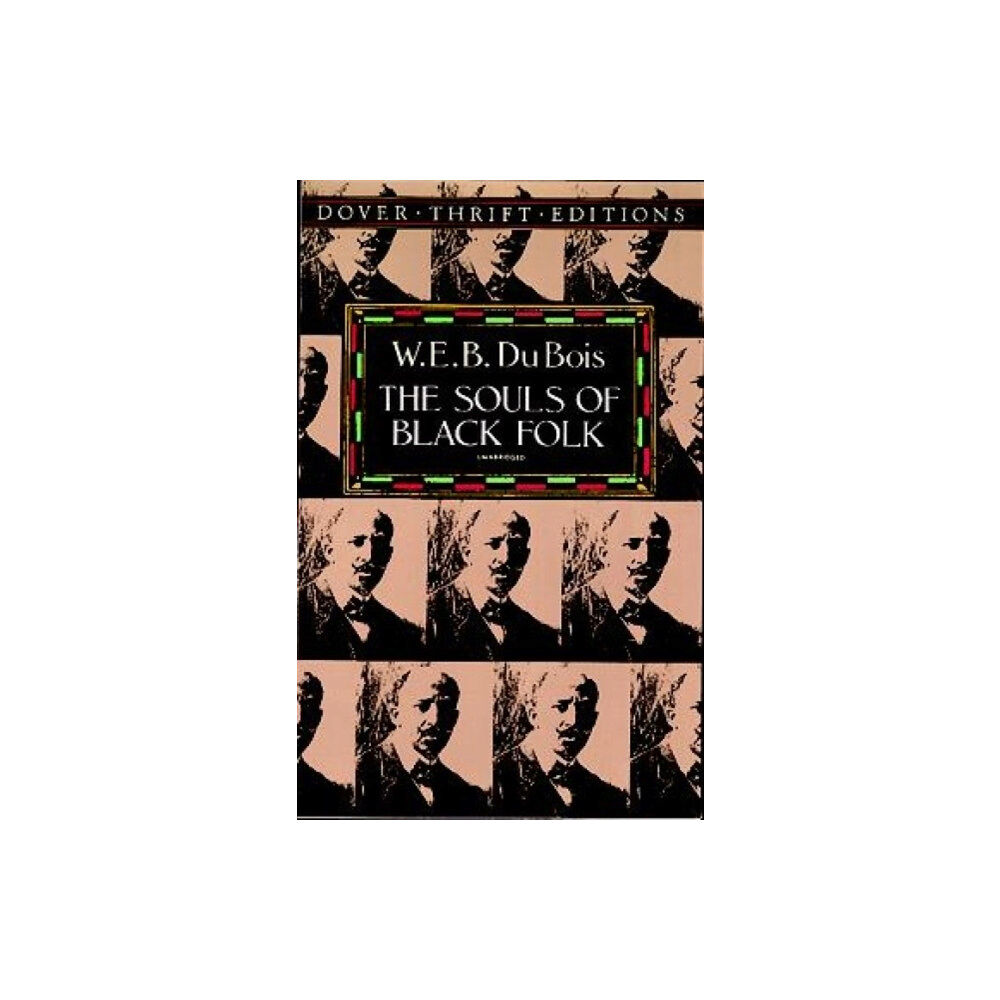 Dover publications inc. The Souls of Black Folk (häftad, eng)