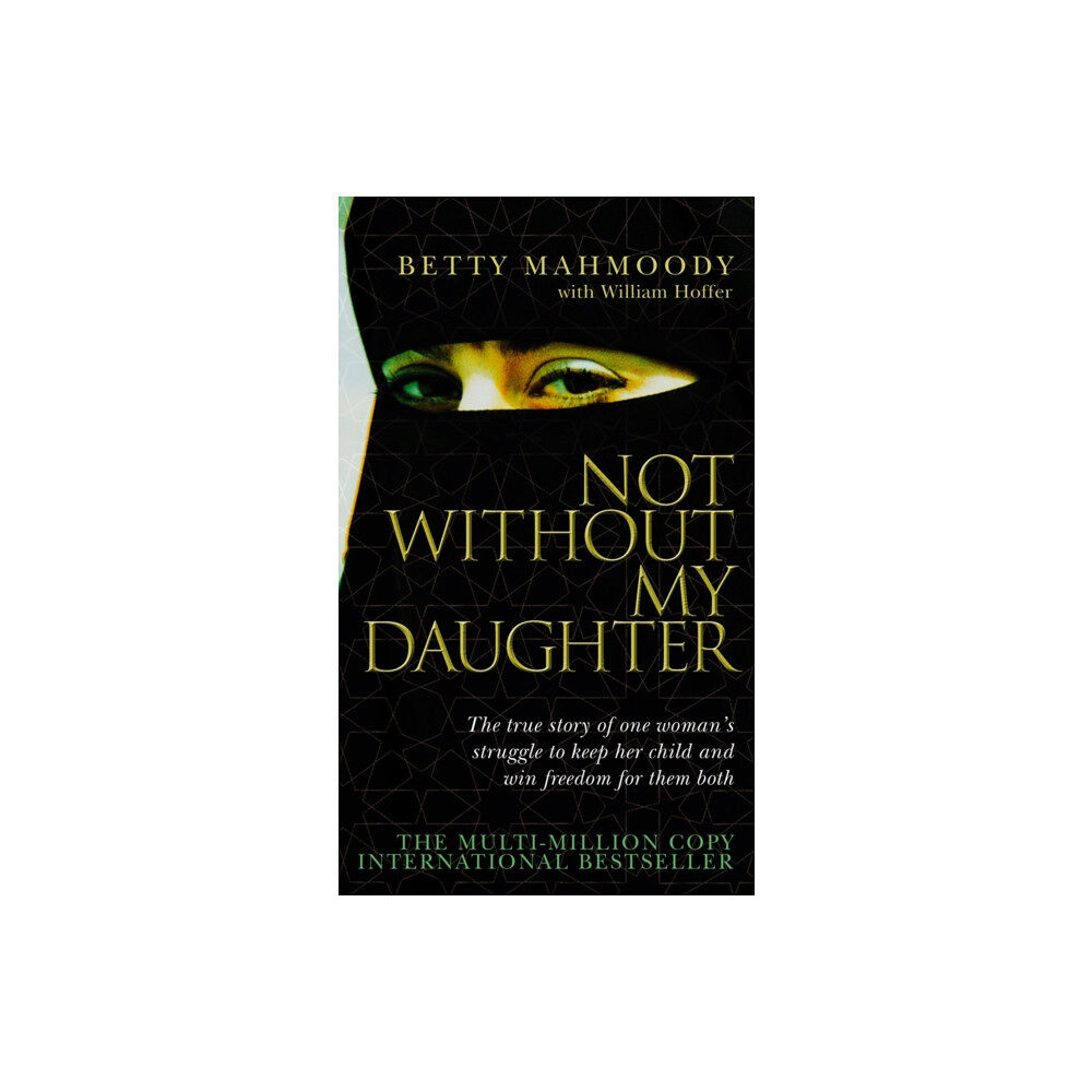 Transworld publishers ltd Not Without My Daughter (häftad, eng)
