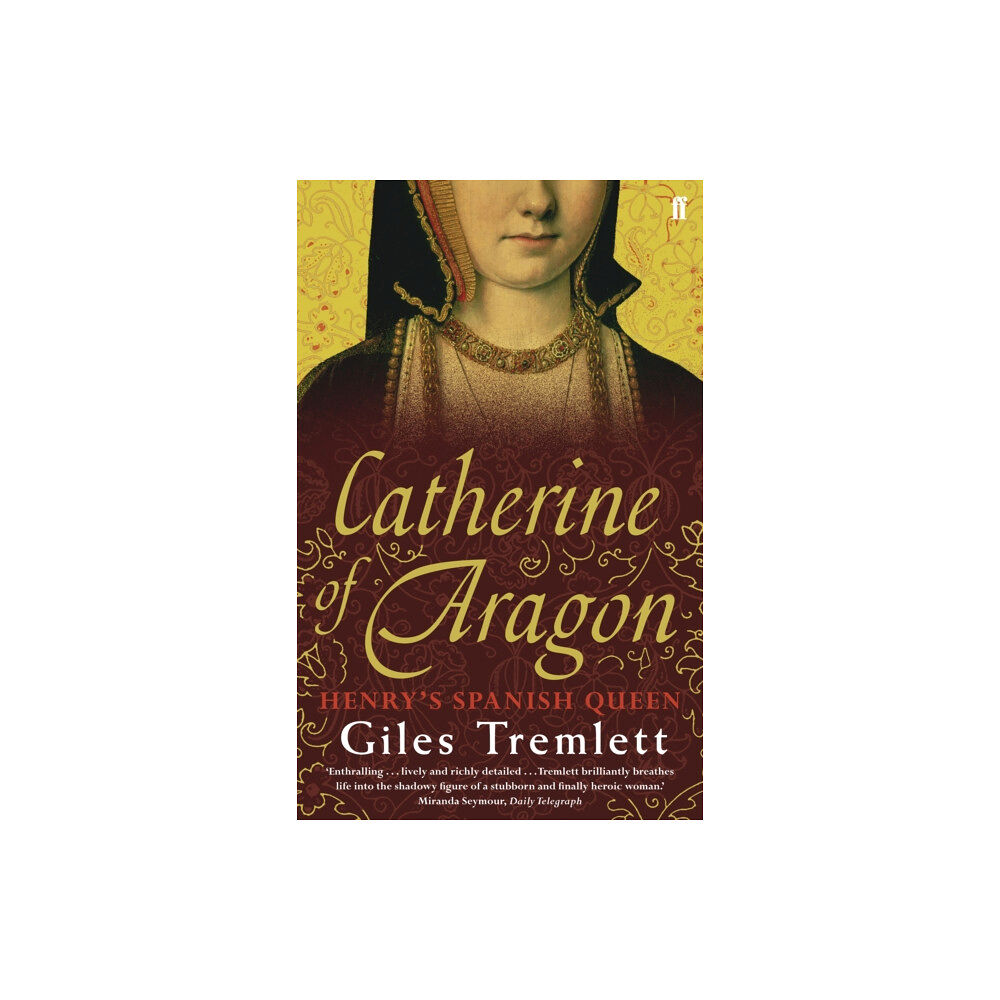 Faber & Faber Catherine of Aragon (häftad, eng)