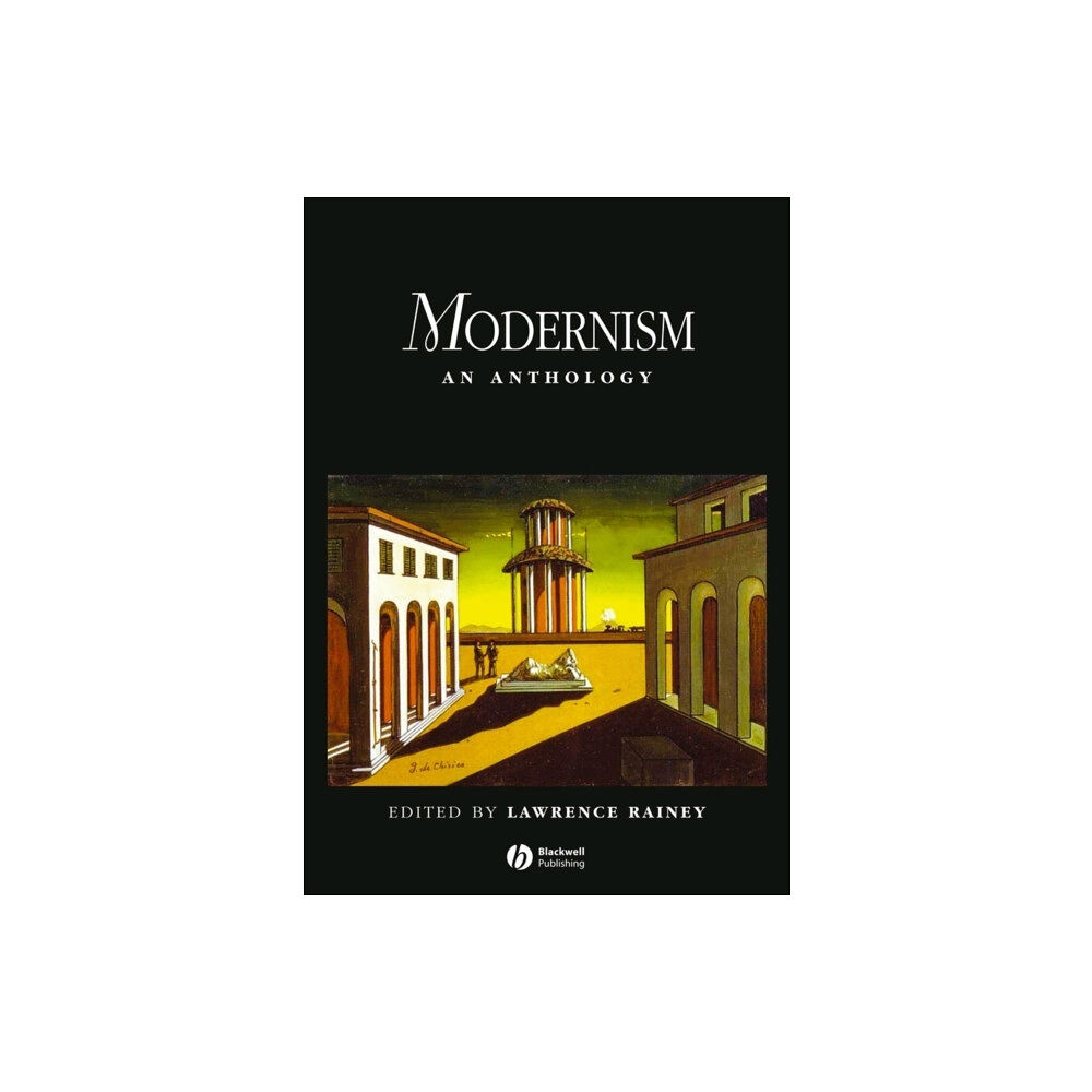 John Wiley And Sons Ltd Modernism – An Anthology (häftad, eng)