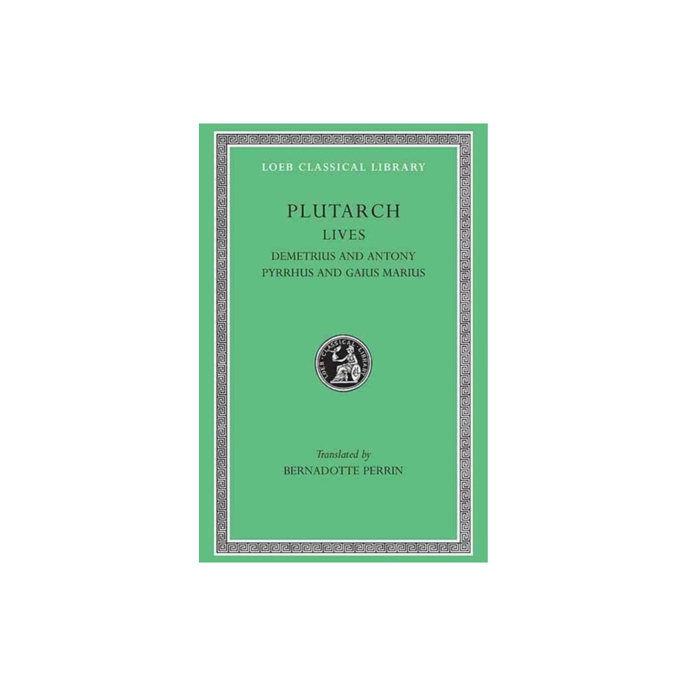 Harvard university press Lives, Volume IX – Demetrius and Antony. Pyrrhus and Gaius Marius (inbunden, eng)