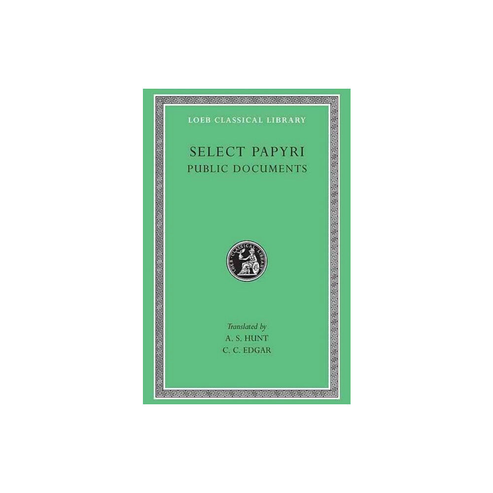 Harvard university press Select Papyri, Volume II: Public Documents (inbunden, eng)