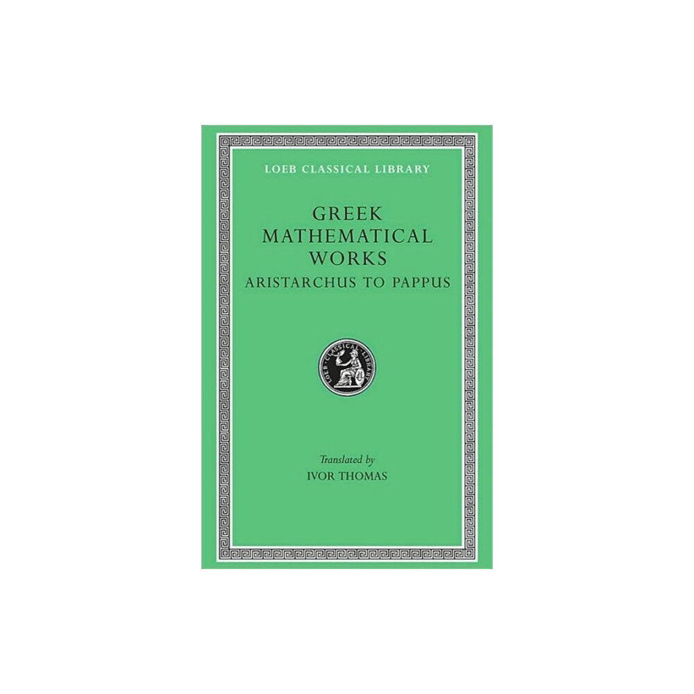 Harvard university press Greek Mathematical Works, Volume II: Aristarchus to Pappus (inbunden, eng)