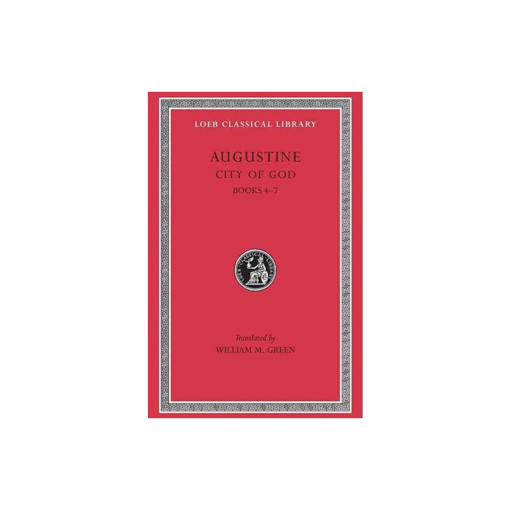 Harvard university press City of God, Volume II – Books 4–7 (Latin) (inbunden, eng)