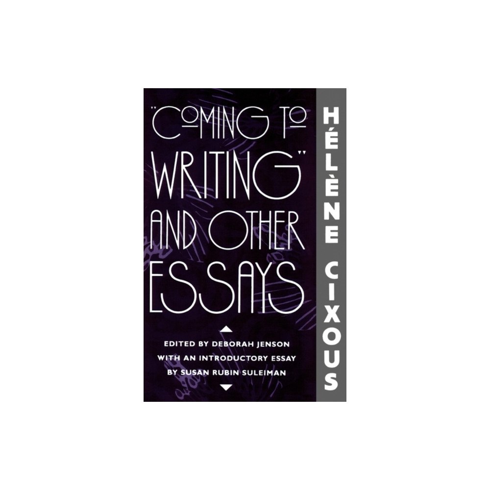 Harvard university press "Coming to Writing" and Other Essays (häftad, eng)