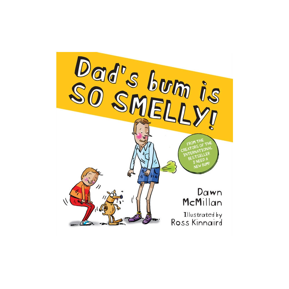 Scholastic Dad's Bum is So Smelly! (PB) (häftad, eng)