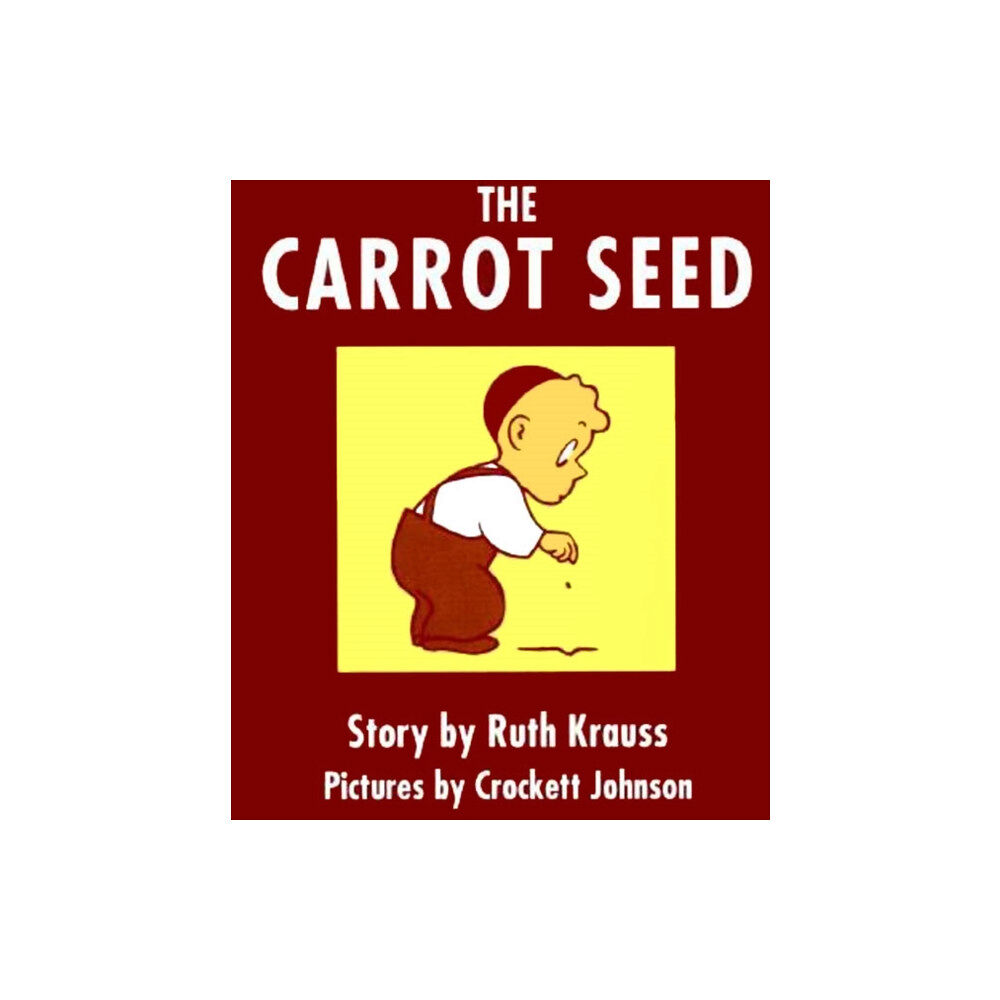 Harpercollins publishers inc The Carrot Seed Board Book: 75th Anniversary (bok, board book, eng)