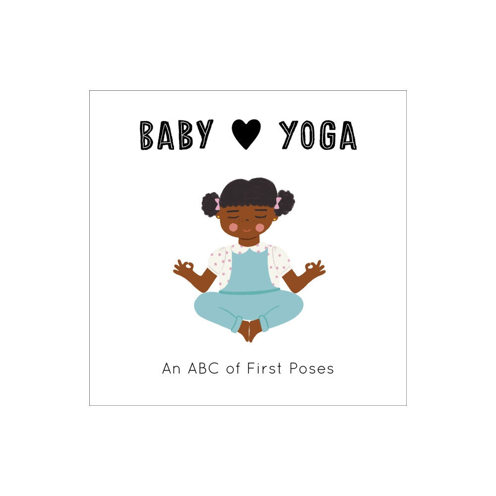 Quarto Publishing Plc Baby Loves Yoga (bok, board book, eng)