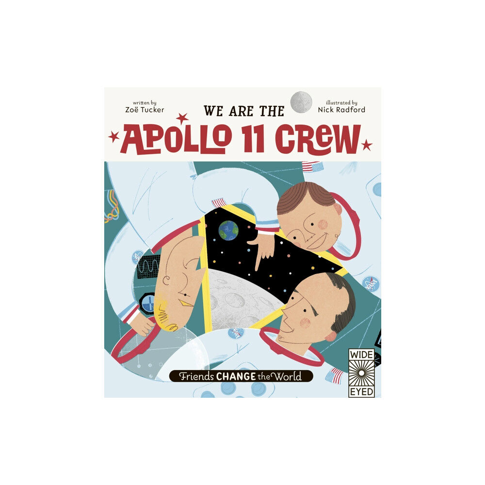 Quarto Publishing Plc We Are The Apollo 11 Crew (inbunden, eng)