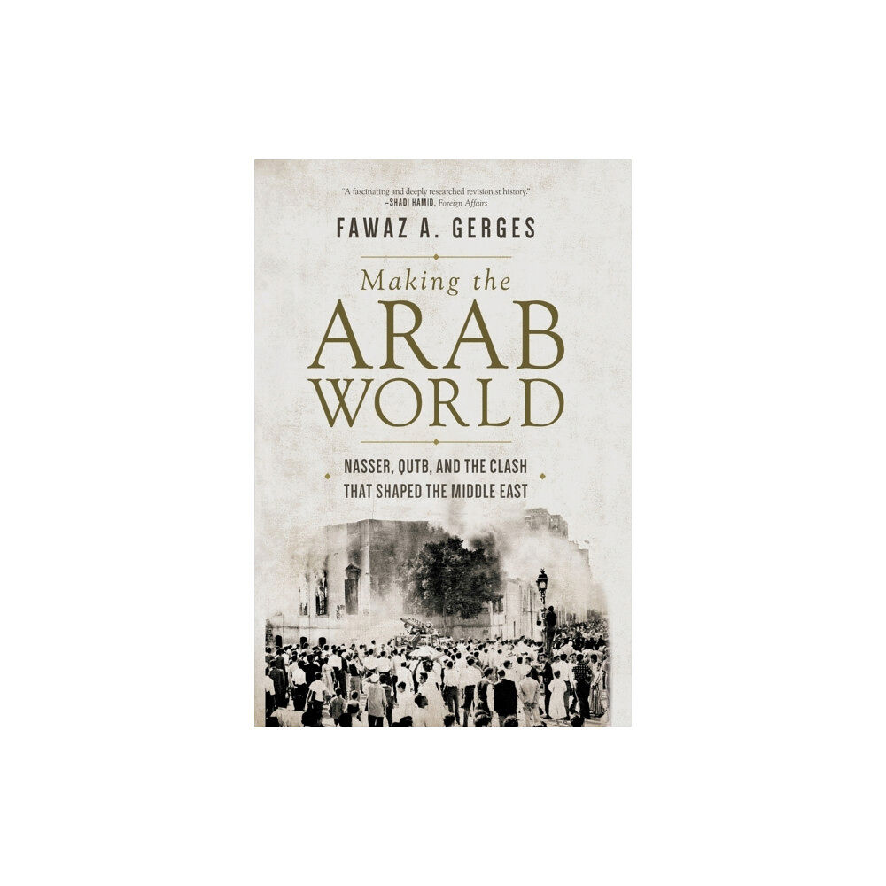 Princeton University Press Making the Arab World (häftad, eng)