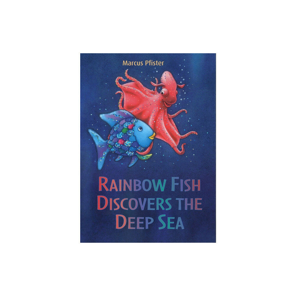 North-South Books Rainbow Fish Discovers the Deep Sea (häftad, eng)