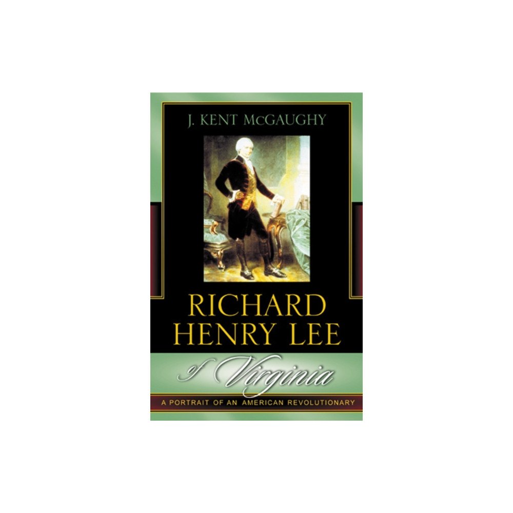 Bloomsbury Publishing PLC Richard Henry Lee of Virginia (inbunden, eng)