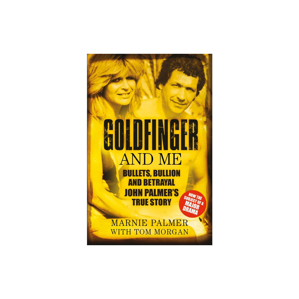 The History Press Ltd Goldfinger and Me (häftad, eng)