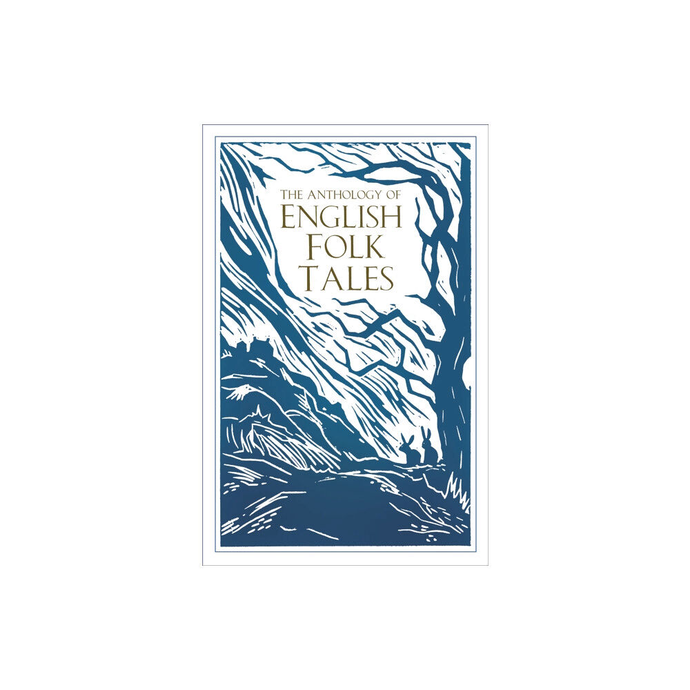 The History Press Ltd The Anthology of English Folk Tales (häftad, eng)