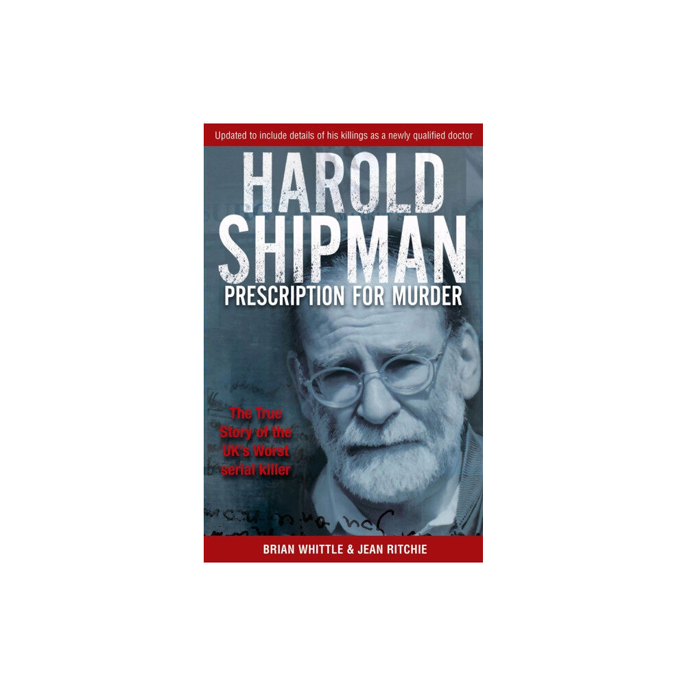 Little, Brown Book Group Harold Shipman - Prescription For Murder (häftad, eng)