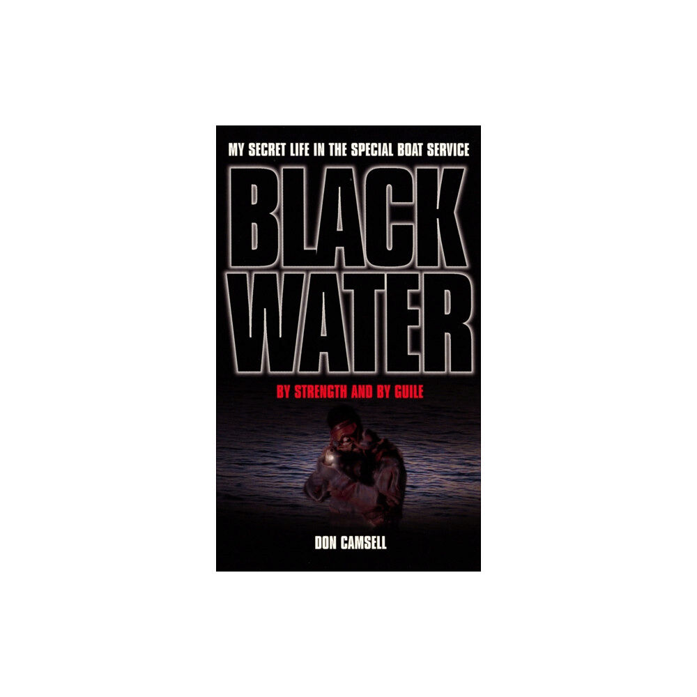 Ebury Publishing Black Water: By Strength and By Guile (häftad, eng)