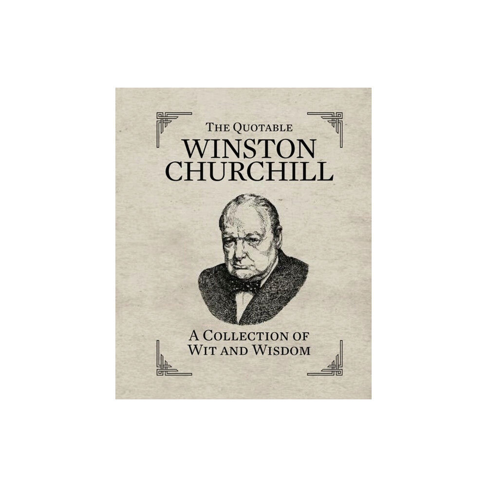 Running Press The Quotable Winston Churchill (inbunden, eng)