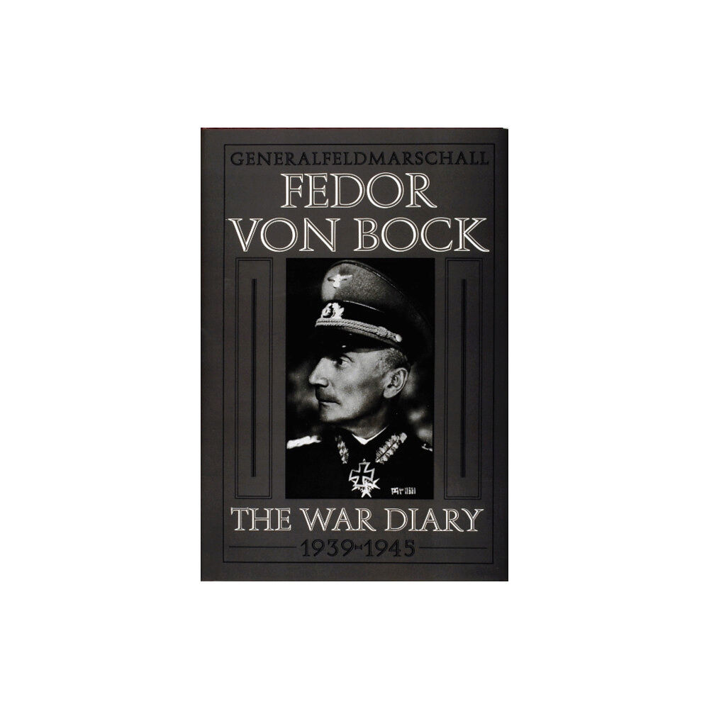Schiffer Publishing Ltd Generalfeldmarschall Fedor von Bock (inbunden, eng)