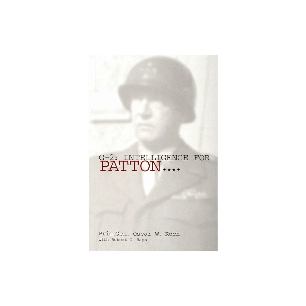 Schiffer Publishing Ltd G-2: Intelligence for Patton (häftad, eng)