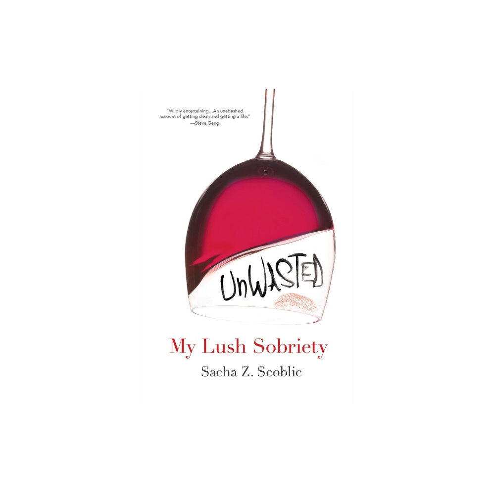 Citadel Press Inc.,U.S. Unwasted: My Lush Sobriety (häftad, eng)